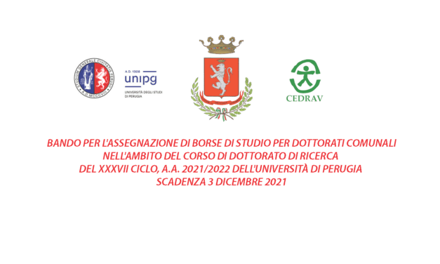 BANDO per l’assegnazione di borse di studio per dottorati comunali nell’ambito del corso di Dottorato di Ricerca del XXXVII ciclo, a.a. 2021/2022 dell’Università di Perugia scadenza 3 dicembre 2021