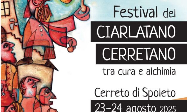 Festival del Ciarlatano – 23 e 24 agosto 2025, Cerreto di Spoleto